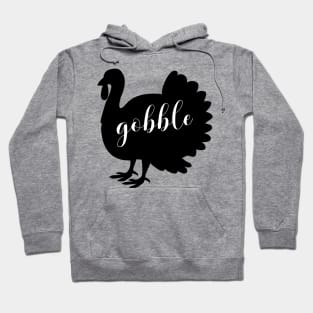 Gobble turkey Hoodie